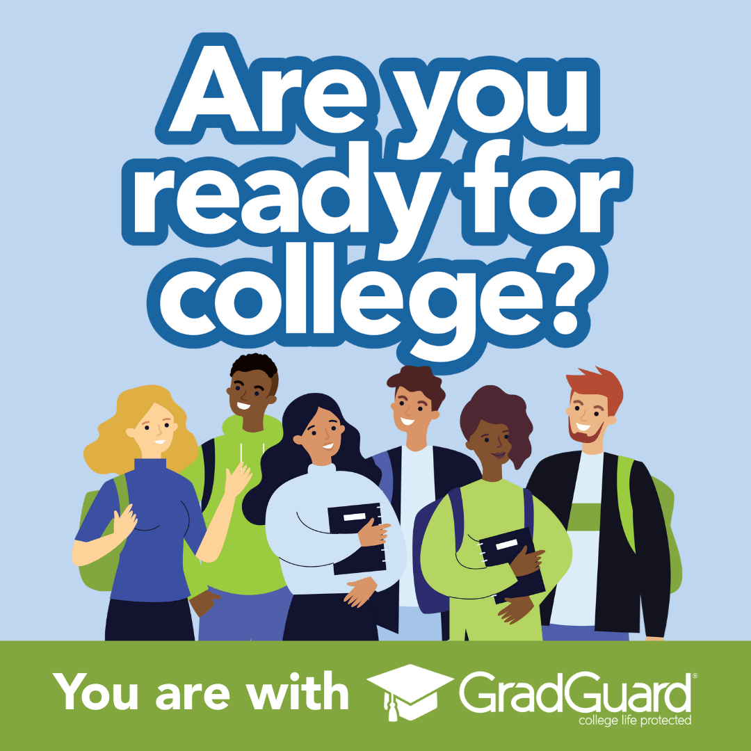 Are you ready for college? You are with GradGuard