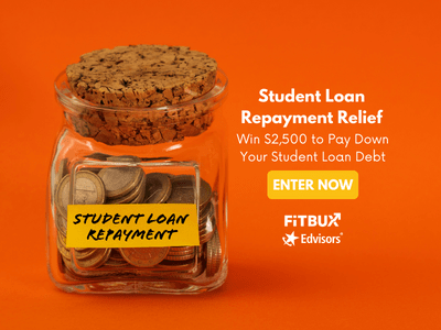 Jar with coins labeled Student Loan Repayment next to text that reads Student Loan Repayment Relief.  Win $2,500 to pay down your student loan debt.  Enter Now.  FitBux Edvisors