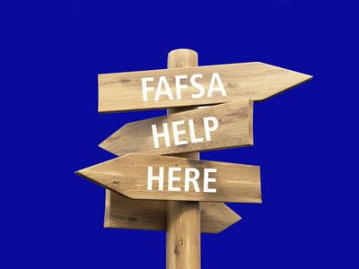 Sign Post with FAFSA Help Here